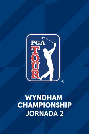 PGA Tour (T2026): Wyndham Championship. Jornada 2.