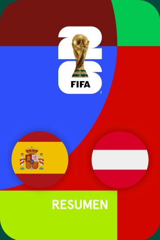 Resúmenes Mundial (T1): España - Austria
