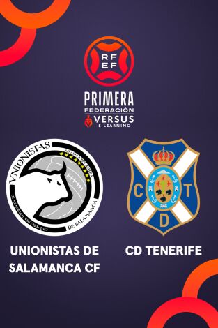 Primera Federación (T25/26): Unionistas - Tenerife
