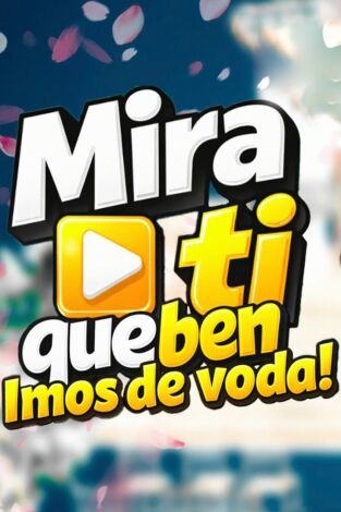 Mira ti que ben. Imos de voda