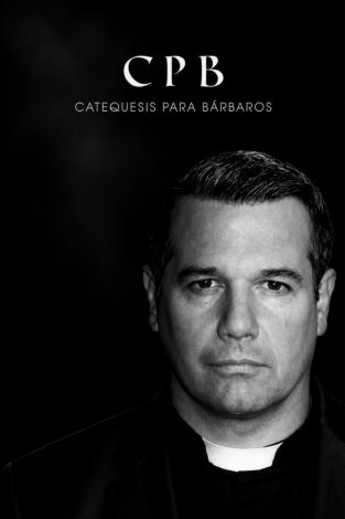 Catequesis Para Bárbaros: Catequesis Para Bárbaros 6