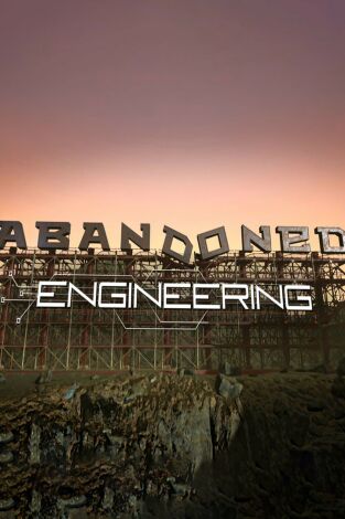 Ingeniería abandonada: Episodio 11