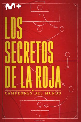 Los secretos de La Roja: campeones del mundo