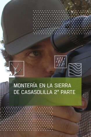 Montería en Casasolilla Sierra. Parte 2