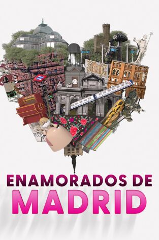Enamorados de Madrid: Planazos