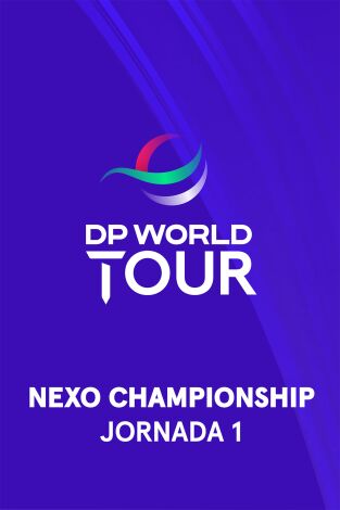 DP World Tour (T25/26): Nexo Championship (V.O). Jornada 1. Parte 1.