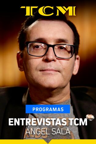 Entrevistas TCM: Entrevistas TCM: Ángel Sala