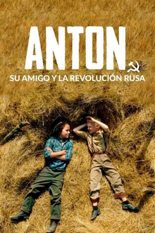 Anton, su amigo y la revolución rusa