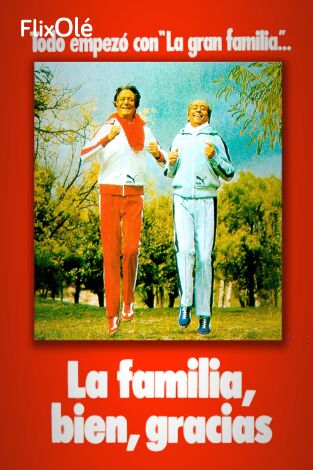 La familia, bien, gracias