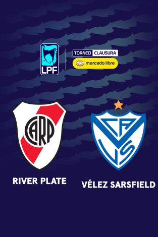 Liga Argentina. Torneo Clausura (T2026): River Plate - Vélez