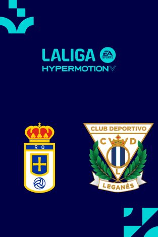 LALIGA HYPERMOTION (T26/27): R. Oviedo - Leganés
