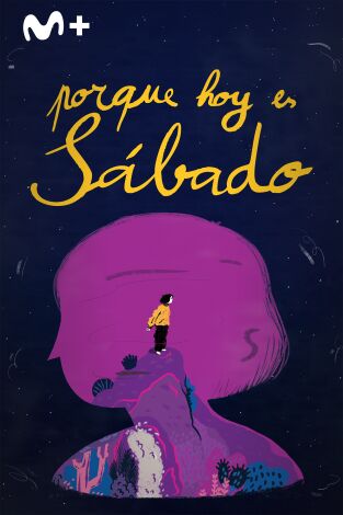 Porque hoy es sábado