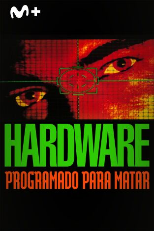 Hardware, programado para matar