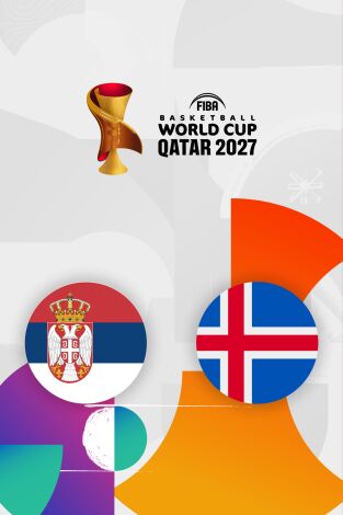 FIBA Copa del Mundo. Clasificatorios (T2026): Serbia - Islandia