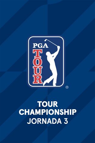 PGA Tour (T2026): TOUR Championship (V.O). Jornada 3. Parte 1.