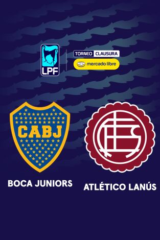 Liga Argentina. Torneo Clausura (T2026): Boca Juniors- Lanús