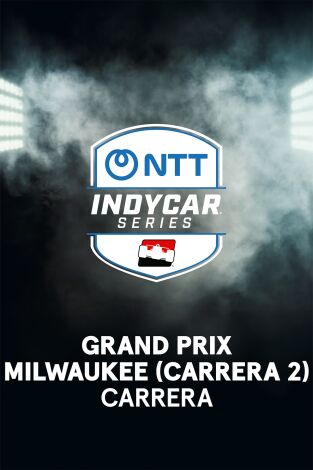Indycar (T2026): Grand Prix of Milwaukee. Race 2