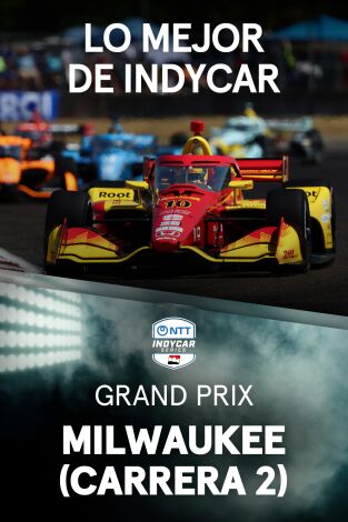 Lo mejor de Indycar (T2026): Grand Prix of Milwaukee. Race 2