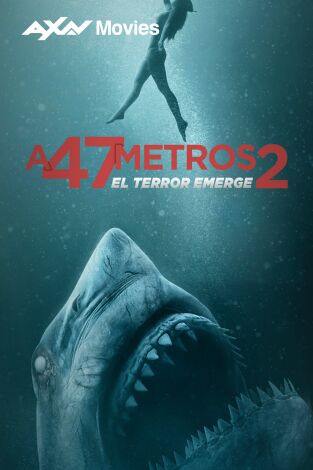 A 47 metros 2: El terror emerge