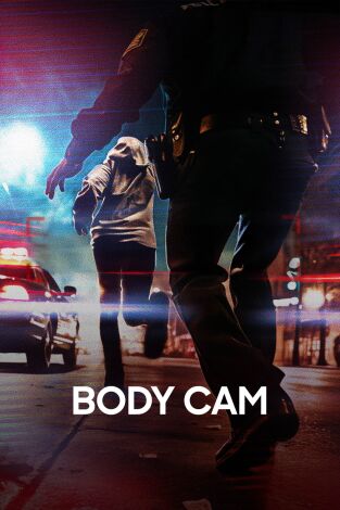 Body Cam: Al límite