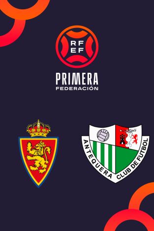 Primera Federación (T26/27): Zaragoza - Antequera