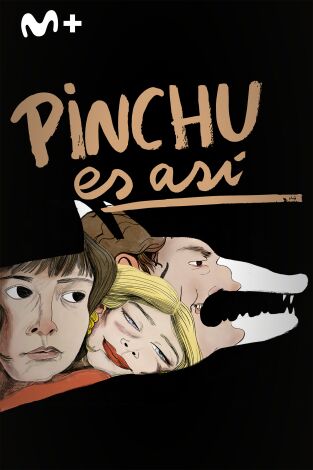 Pinchu es así